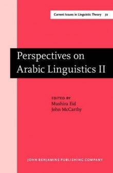 Perspectives on Arabic Linguistics: Papers from the Annual Symposium on Arabic Linguistics. Volume II: Salt Lake City, Utah 1988
