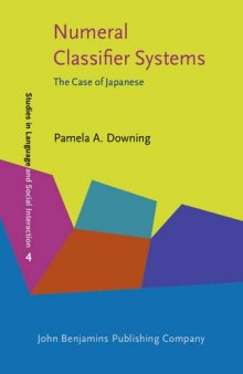 Numeral Classifier Systems: The Case of Japanese