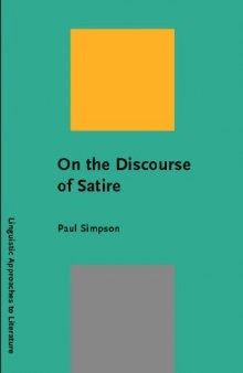 On the discourse of satire: towards a stylistic model of satirical humor