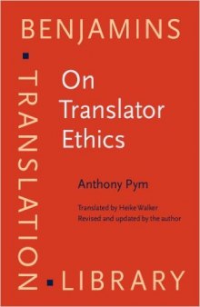 On Translator Ethics: Principles for mediation between cultures