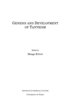 The Saiva Age: The Rise and Dominance of Saivism during the Early Medieval Period. In: Genesis and Development of Tantrism, edited by Shingo Einoo  