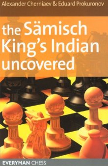 The Samisch King's Indian Uncovered (Everyman Chess)
