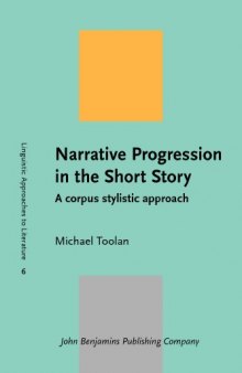 Narrative Progression in the Short Story: A Corpus Stylistic Approach
