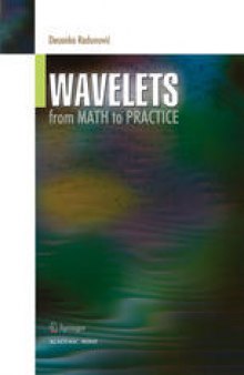 Wavelets from Math to Practice