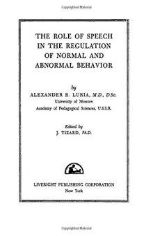 The Role of Speech in the Regulation of Normal and Abnormal Behavior