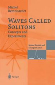 Waves Called Solitons: Concepts and Experiments