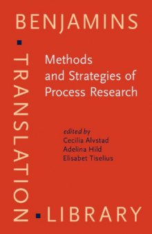 Methods and Strategies of Process Research: Integrative Approaches to Translation Studies (Benjamins Translation Library)  