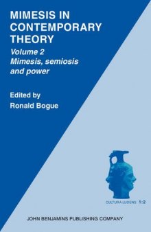 Mimesis in Contemporary Theory: An interdisciplinary approach: Volume 2: Mimesis, semiosis and power
