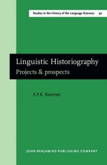 Linguistic Historiography: Projects and Prospects