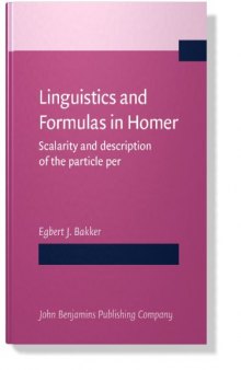 Linguistics and Formulas in Homer: Scalarity and Description of the Particle Per