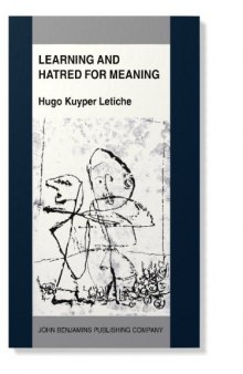 Learning and Hatred for Meaning