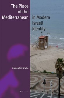 The Place of the Mediterranean in Modern Israeli Identity (Jewish Identities in a Changing World)