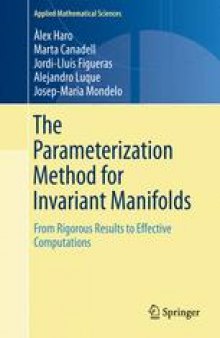 The Parameterization Method for Invariant Manifolds: From Rigorous Results to Effective Computations