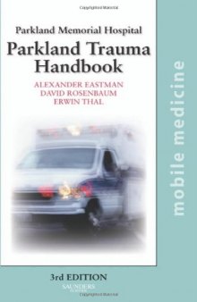 The Parkland Trauma Handbook: Mobile Medicine Series, Third Edition