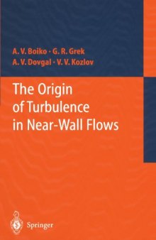 The Origin of Turbulence in Near-Wall Flows