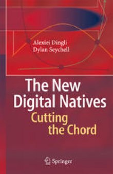 The New Digital Natives: Cutting the Chord