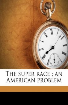 The super race: an American problem