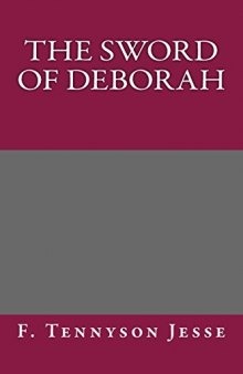 The Sword of Deborah: First-Hand Impressions of the British Women's Army in France...