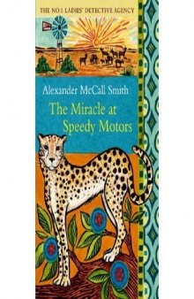 The Miracle at Speedy Motors (No. 1 Ladies' Detective Agency)