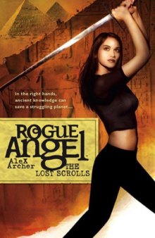 The Lost Scrolls (Rogue Angel Series #6)   