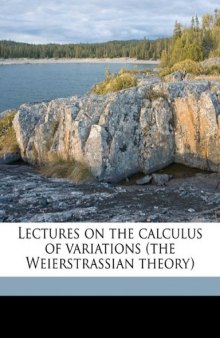 Lectures on the calculus of variations