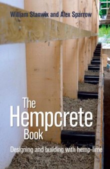 The Hempcrete Book: Designing and Building with Hemp-Lime