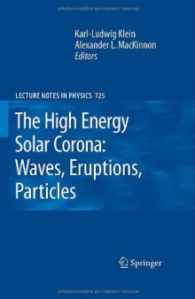 The High Energy Solar Corona: Waves, Eruptions, Particles