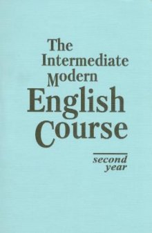 Учебник английского языка. The Intermediate Modern English Course: second year