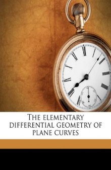 Elementary Differential Geometry of Plane Curves