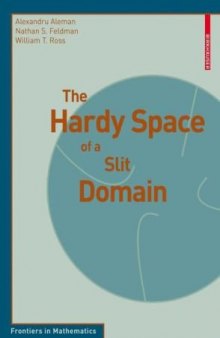 The Hardy Space of a Slit Domain (Frontiers in Mathematics Series)