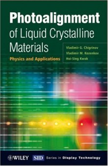 Photoalignment of Liquid Crystalline Materials: Physics and Applications (Wiley Series in Display Technology)