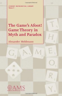 The Game's Afoot! Game Theory in Myth and Paradox