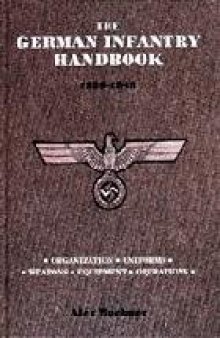 The German Infantry Handbook 1939-1945