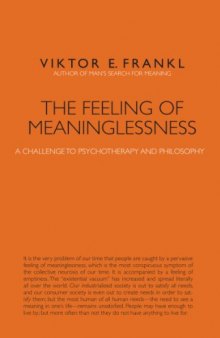 The Feeling of Meaninglessness : a Challenge to Psychotherapy and Philosophy