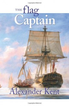 The Flag Captain (The Bolitho Novels) (Vol 11)