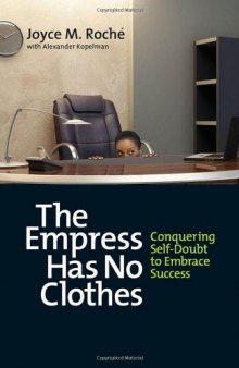 The Empress Has No Clothes: Conquering Self-Doubt to Embrace Success