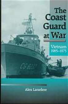 The Coast Guard at war : Vietnam, 1965-1975