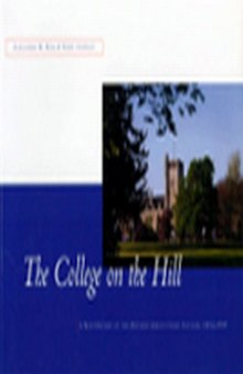 The College on the Hill: A New History of the Ontario Agricultural College, 1874-1999