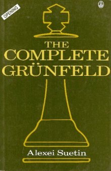 The Complete Grunfeld (Batsford Chess Library)