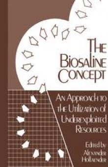The Biosaline Concept: An Approach to the Utilization of Underexploited Resources