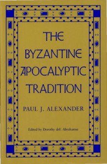 The Byzantine Apocalyptic Tradition