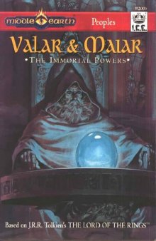 Valar & Maiar: The Immortal Powers (MERP Middle Earth Role Playing #2006)