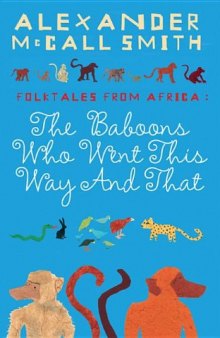 The Baboons Who Went This Way And That: Folktales From Africa  