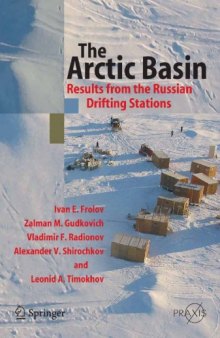 The Arctic Basin: Results from the Russian Drifting Stations (Springer Praxis Books   Geophysical Sciences)
