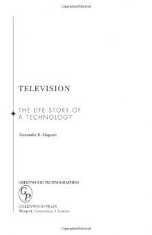 Television: The Life Story of a Technology (Greenwood Technographies)