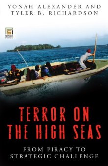 Terror on the High Seas: From Piracy to Strategic Challenge