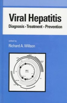 Viral Hepatitis: Diagnosis, Treatment, Prevention (Gastroenterology and Hepatology Series , No 4)