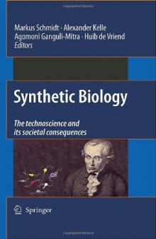 Synthetic Biology: The Technoscience and Its Societal Consequences