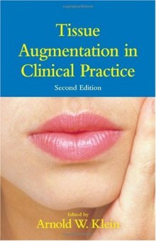 Tissue Augmentation in Clinical Practice 2nd Edition (Basic and Clinical Dermatology)