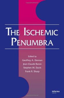 The Ischemic Penumbra (Neurological Disease and Therapy)